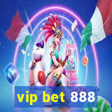 vip bet 888